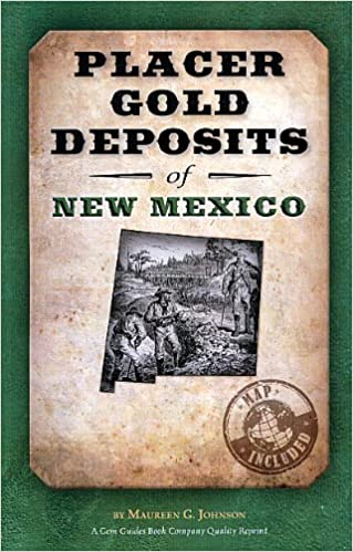 Best Places for Gold Mining in New Mexico： A Prospectors Guide