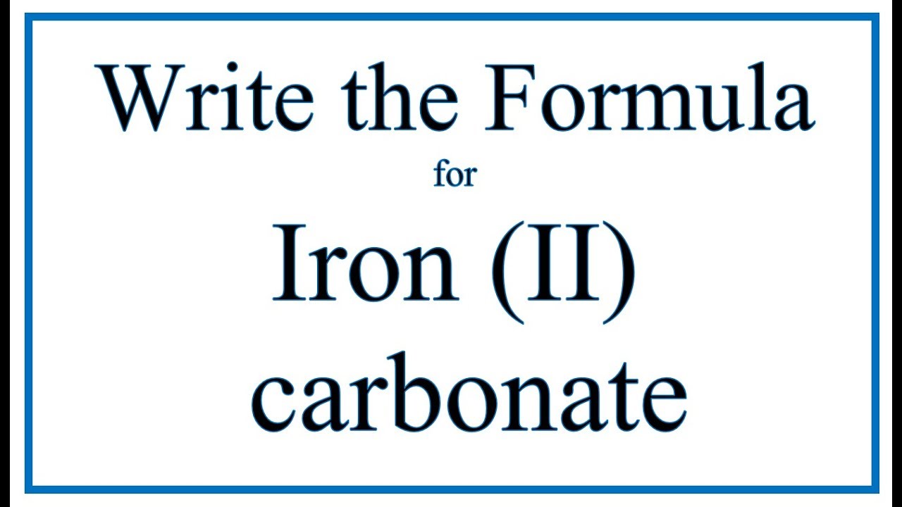 What is the Chemical Name of FeCO3? | Iron (II) Carbonate Explained