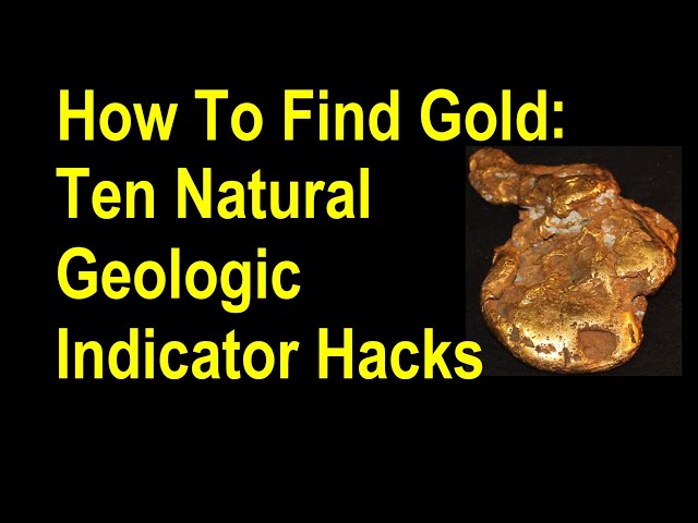 Where Gold Is Found in Nature: Top Locations and Geological Clues